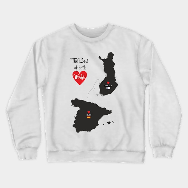 The Best of both Worlds - Finland - Spain Crewneck Sweatshirt by YooY Studio